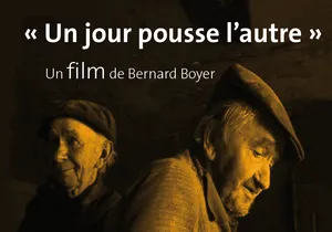 Projection du film  "Un jour pousse l'autre"  de Bernard Boyer