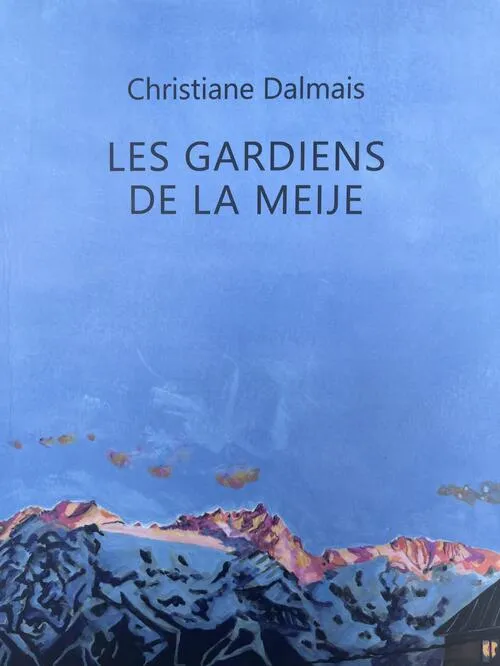 Dédicace du livre de Christiane Dalmais - Les gardiens de la Meije